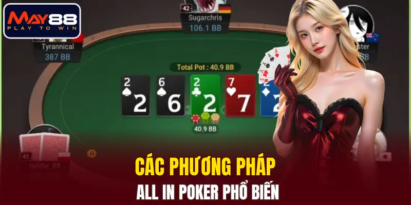 Các phương pháp All in poker phổ biến