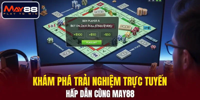 Khám phá trải nghiệm trực tuyến hấp dẫn cùng MAY88 Khám phá trải nghiệm trực tuyến hấp dẫn cùng MAY88
